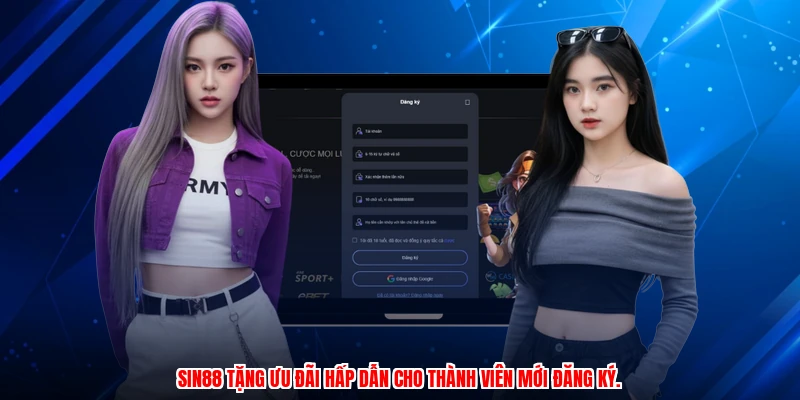 SIN88 tặng ưu đãi hấp dẫn cho thành viên mới đăng ký.