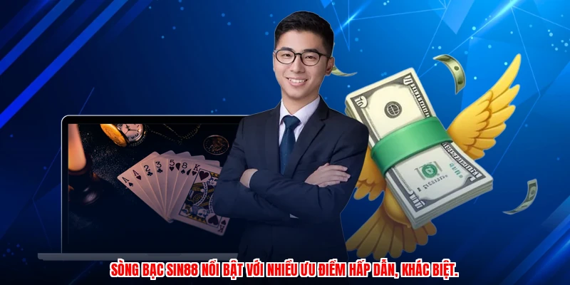 Sòng bạc SIN88 nổi bật với nhiều ưu điểm hấp dẫn, khác biệt.